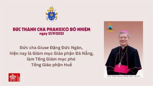 BỔ NHIỆM TÂN TỔNG GIÁM MỤC PHÓ TỔNG GIÁO PHẬN HUẾ