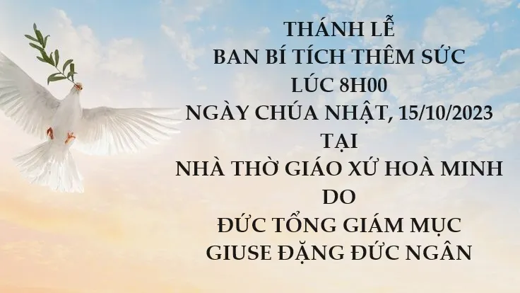 THÔNG BÁO THÁNH LỄ BAN BÍ TÍCH THÊM SỨC 15102023