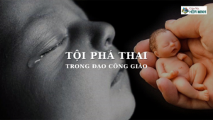 Tội Phá Thai Trong Đạo Công Giáo