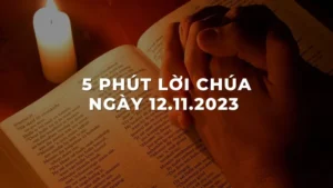 5 Phút lời chúa ngày 12 - 11