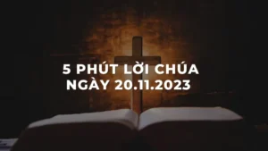 5 Phút lời chúa ngày 20 - 11