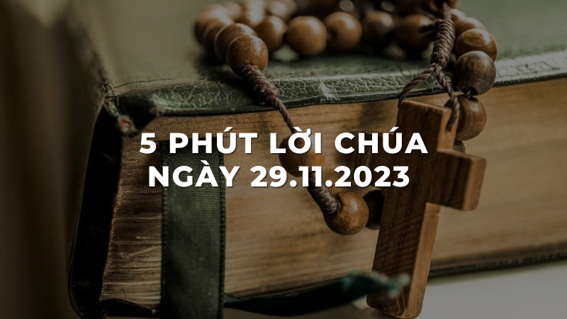 5 Phút lời chúa ngày 29 - 11