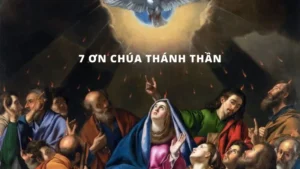 7 Ơn Chúa Thánh Thần