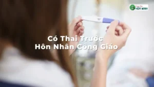 Có Thai Trước Hôn Nhân Công Giáo