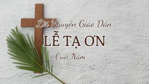 Lời Nguyện Giáo Dân Lễ Tạ Ơn Cuối Năm